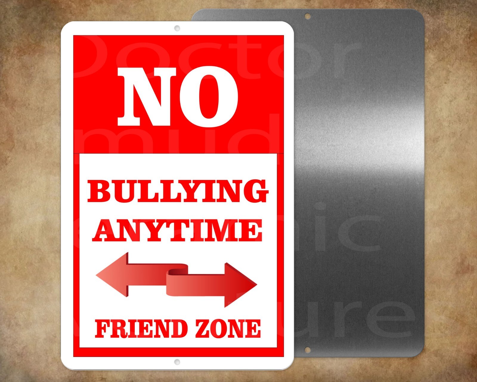 School Teachers Principals NO BULLYING ANYTIME Friend Zone 8 x 12″ metal sign,