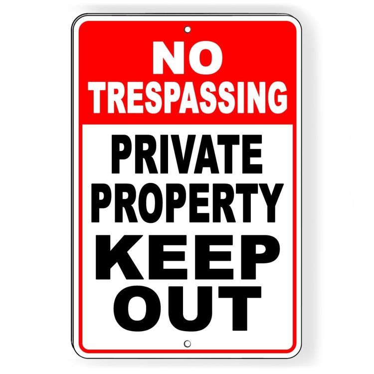 No Trespassing Private Property Keep Out Aluminum Metal Sign Do Not Enter SNT014