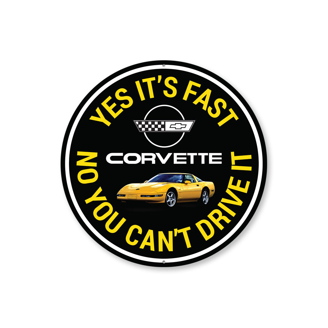 C4 Corvette Yes its fast Metal Sign