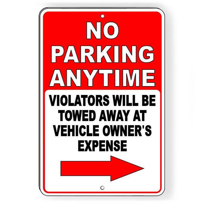 No Parking Anytime Arrow Right Vehicles Towed Sign / Decal Snp039 / Magnetic